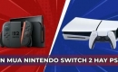 So Sánh Ưu và Nhược Điểm Của Hai Thương Hiệu Playstation Và Nintendo