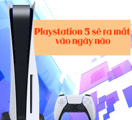 Playstation 5 sẽ ra mắt vào ngày nào và giá máy chơi game Playstation 5 là bao nhiêu (PS5)?